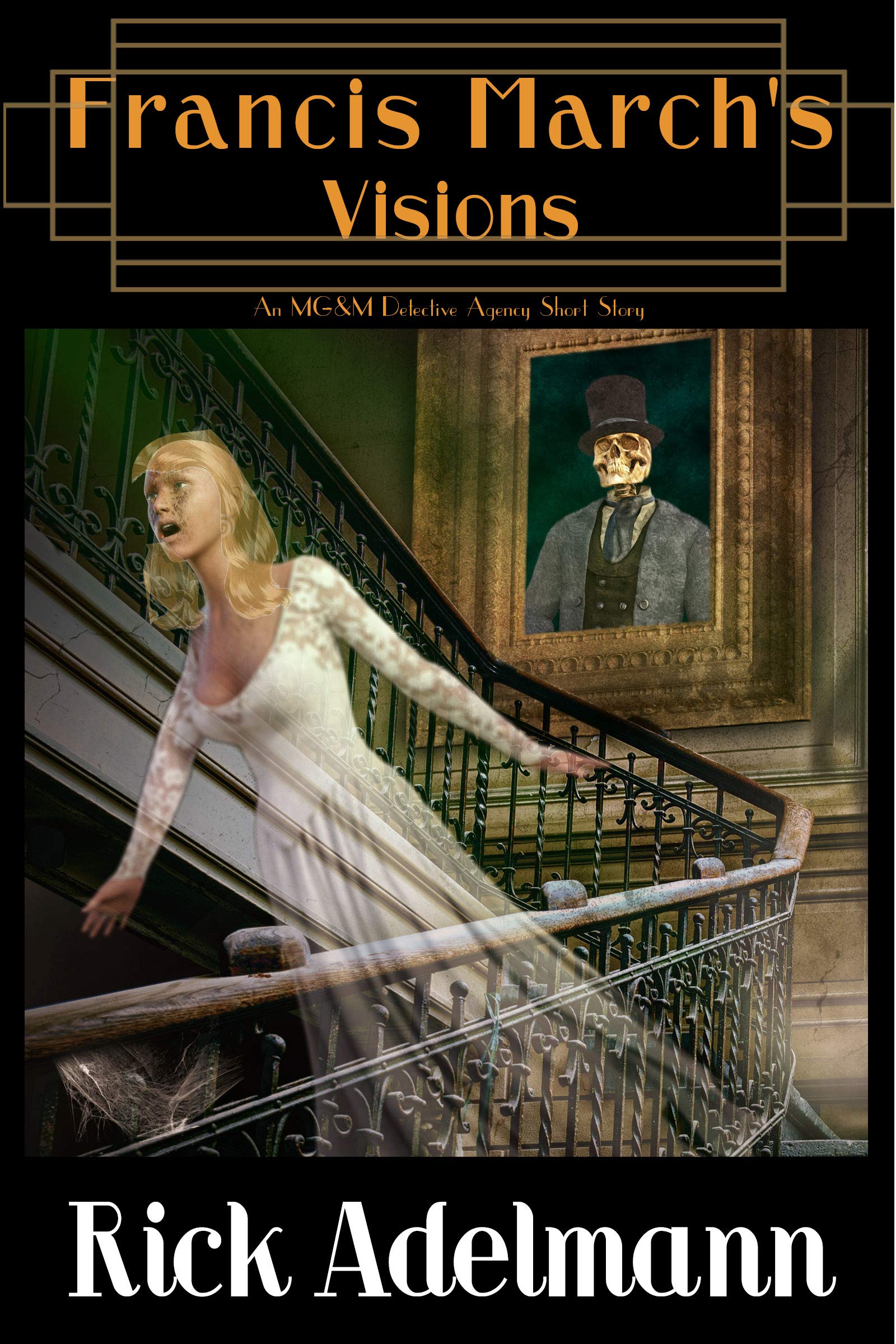 Francis March's Visions (MG&M Detective Agency #2.5)