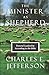 The Minister As Shepherd: Pastoral Leadership According to the Bible