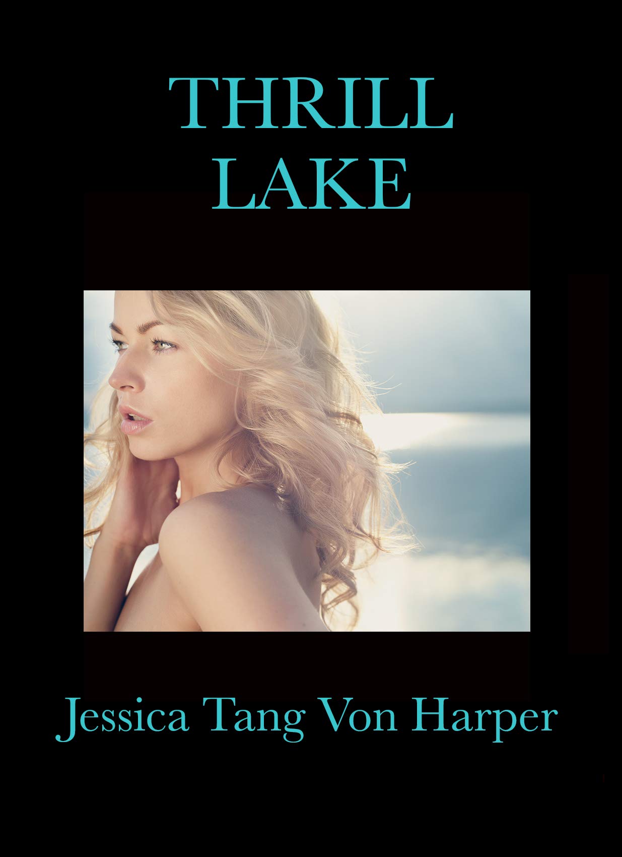 Thrill Lake (Kindle Edition)