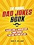 The Original Dad Jokes Book by Dave P. Williams