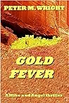 Gold Fever by Peter Wright