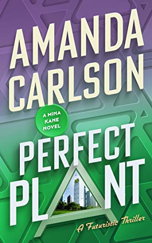 Perfect Plant (Mina Kane #2)