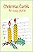 Christmas Carols for Easy Piano: Traditional Christmas favourites