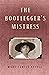 The Bootlegger's Mistress