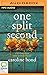 One Split Second by Caroline Bond