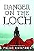 Danger on the Loch (Pressley-Coombes Book 3)