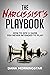 The Narcissist's Playbook How to Identify, Disarm, and Protec... by Dana Morningstar