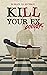 Kill your ex goodbye