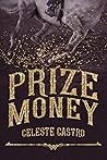 Prize Money by Celeste  Castro