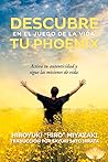 Descubre tu Phoenix en el Juego de la Vida: Activa tu autenticidad y sigue las misiones de vida (Spanish Edition)