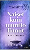 Naiset kuin muuttolinnut