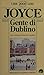 Gente di Dublino by James Joyce Gente di Dublino by James Joyce
