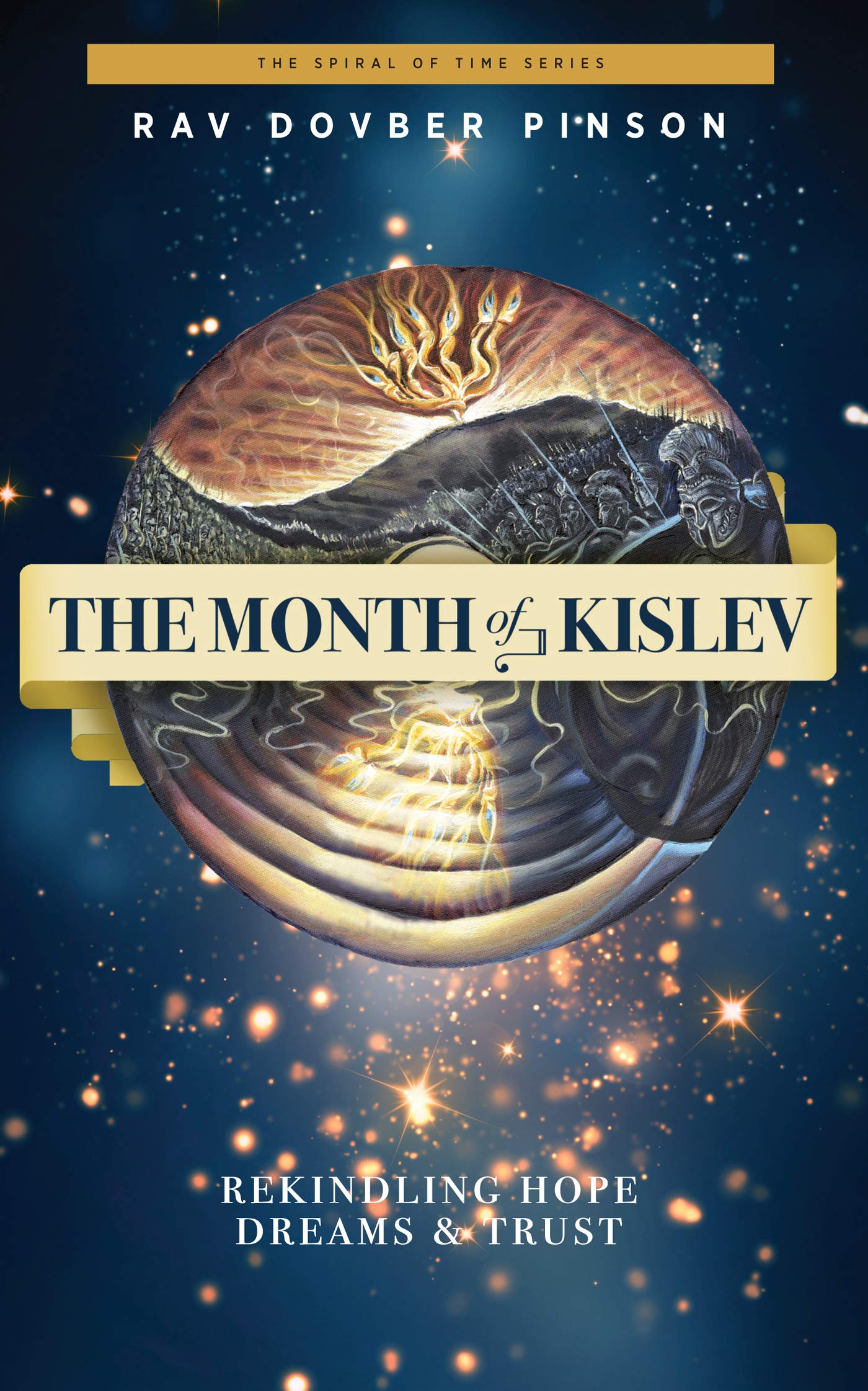 The Month of Kislev: Rekindling Hope, Dreams and Trust (Kindle Edition)