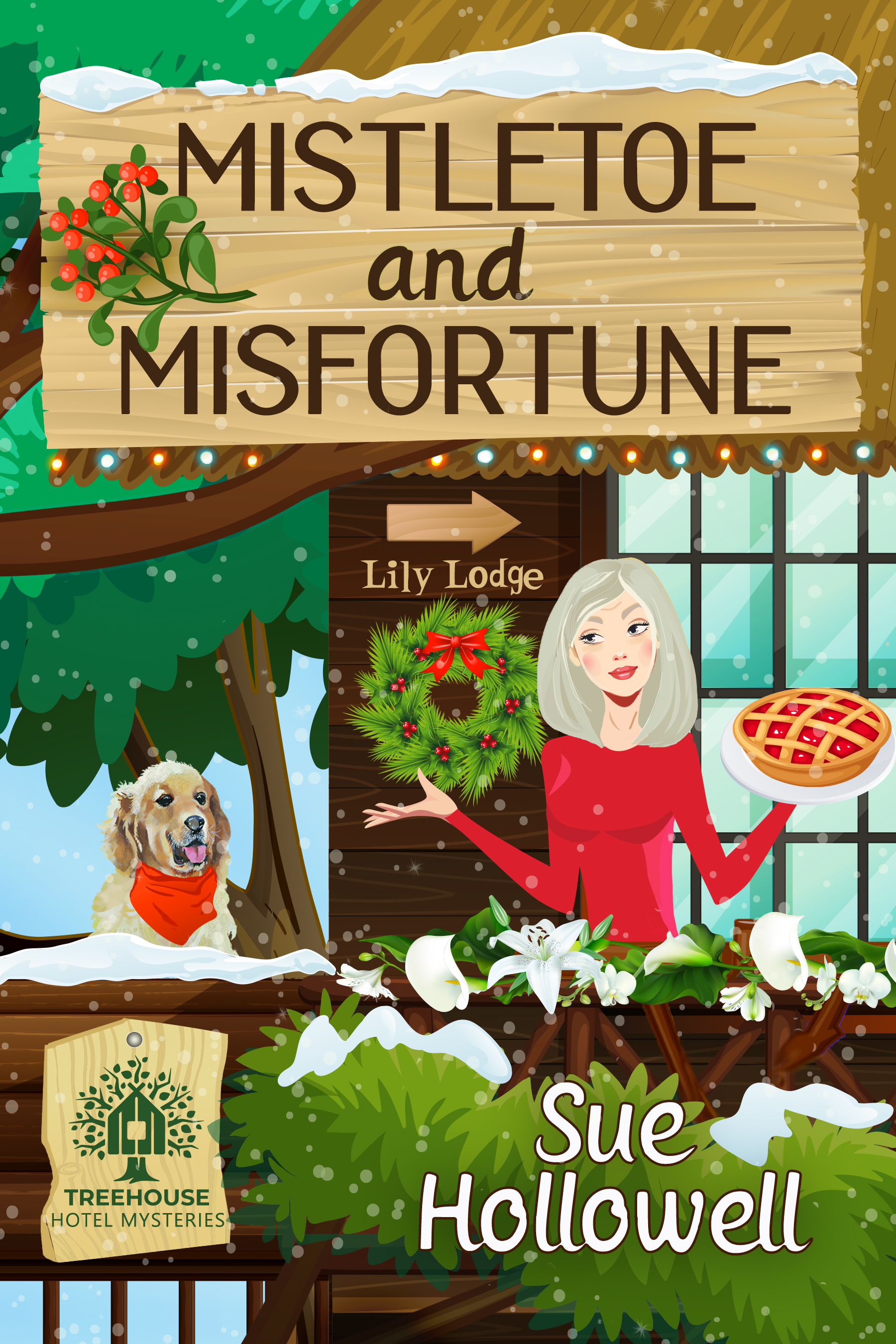 Mistletoe and Misfortune (Treehouse Hotel Mysteries, #4)