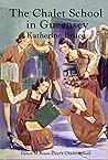 The Chalet School in Guernsey by Katherine Bruce