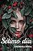 Sétimo Dia by Andressa Sofia