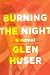 Burning the Night