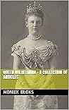 Queen Wilhelmina ...