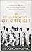 The Commonwealth of Cricket: A Lifelong Love Affair with the Most Subtle and Sophisticated Game Known to Humankind