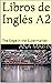 Libros de Inglés A2: The Si...