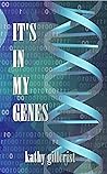 It's in my Genes