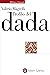 Profilo del dada (Italian Edition)