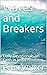 Waves and Breakers: Daily Devotionals on Faith in Jesus