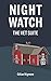 Night Watch: The Vet Suite
