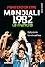 Mondiali 1982 by Francesco de Core Mondiali 1982 by Francesco de Core