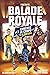 Balade royale - tome 3 Rame...