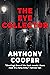 The Eye Collector by Anthony Cooper