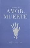 Poemas de Amor y Muerte by Raquel Lanseros