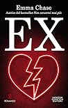 Ex by Emma Chase