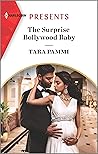 The Surprise Bollywood Baby: A Fake Relationship Contemporary Romance (Born into Bollywood Book 2) The Surprise Bollywood Baby: A Fake Relationship Contemporary Romance (Born into Bollywood Book 2)