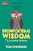 Unconventional Wisdom: Adventures in the Surprisingly True