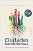 Ciudades hambrientas by Carolyn Steel Ciudades hambrientas by Carolyn Steel