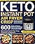 Keto Instant Pot Air Fryer Crisp Cookbook by Shone Boudar