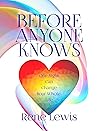 Before Anyone Knows by Rene Lewis