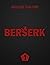 Berserk Deluxe vol 1 by Pamela Rice