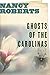 Ghosts of the Carolinas