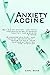 Anxiety Vaccine: Get Rid Of...
