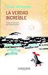 La verdad increíble by Tove Jansson
