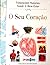 O seu coração by Sandra Oliveira