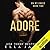 Adore (On My Knees Duet #2)