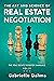 The Art and Science of Real Estate Negotiation