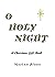 O Holy Night: A Christmas G...