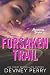 Forsaken Trail (Runaway, #4)