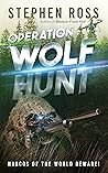 Operation Wolf Hunt Operation Wolf Hunt