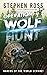 Operation Wolf Hunt by Stephen Ross