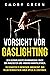Vorsicht vor Gaslighting by Emory Green